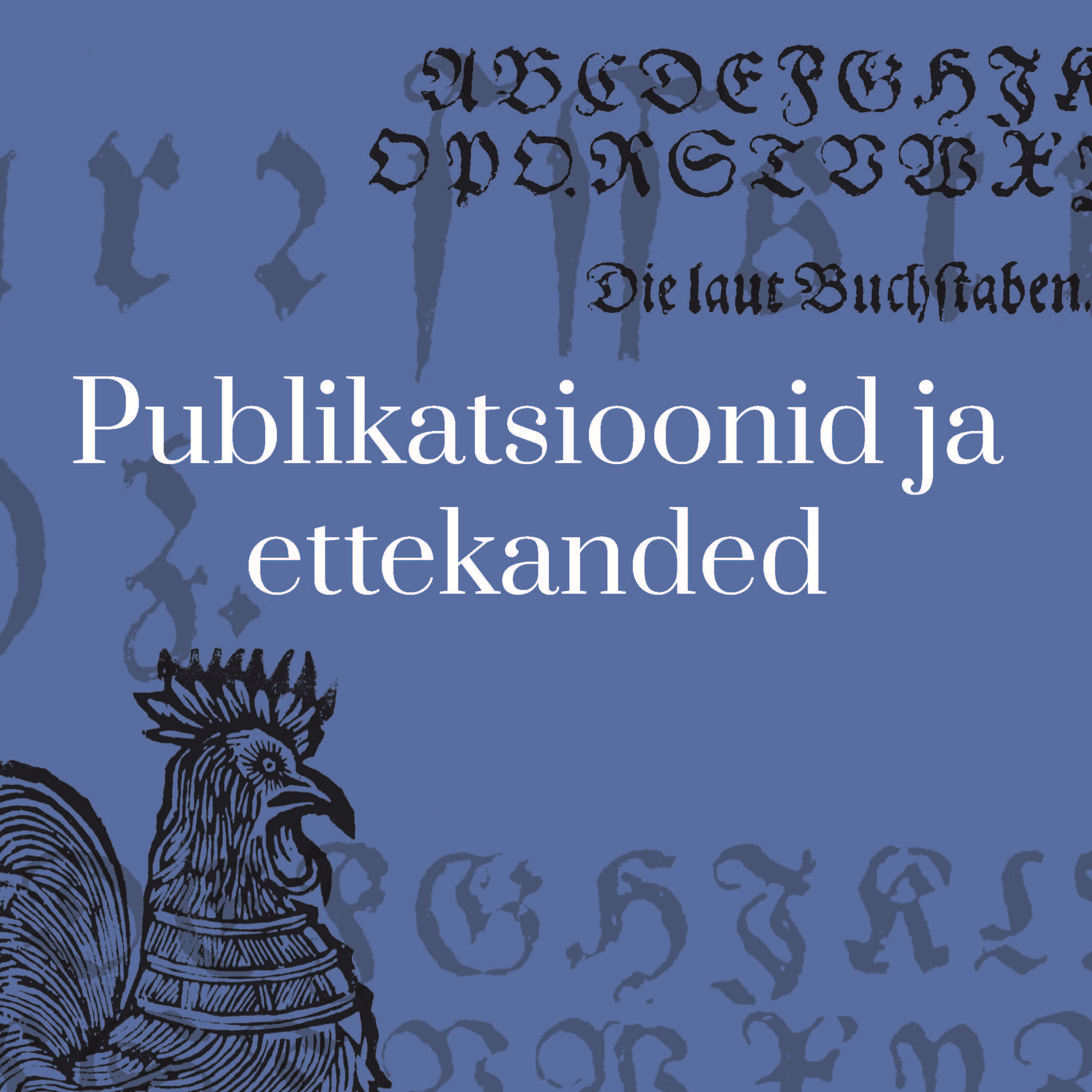 Publikatsioonid ja ettekanded