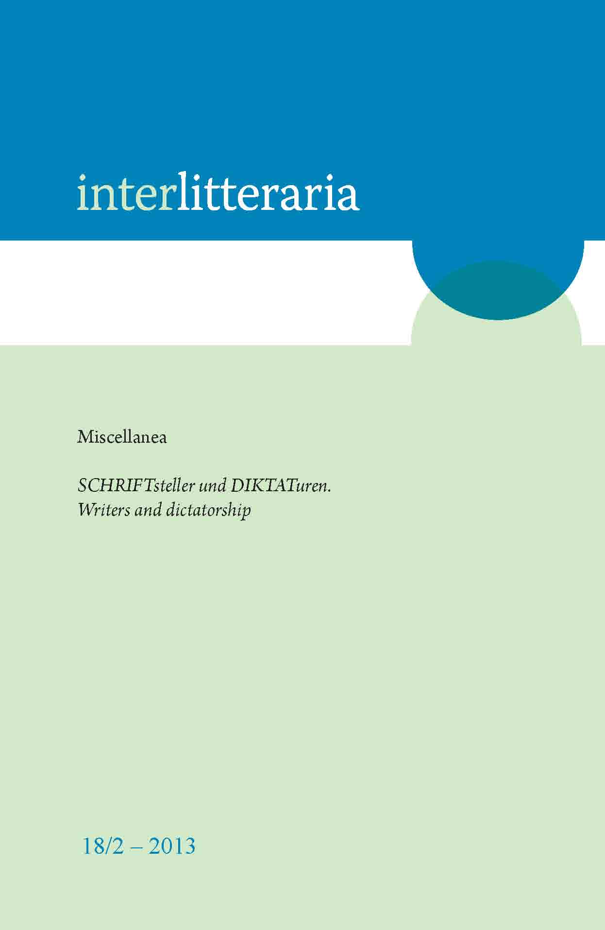 					View Vol. 18 No. 2 (2013): Miscellanea / SCHRIFTsteller und DIKTATuren. Writers and dictatorship
				