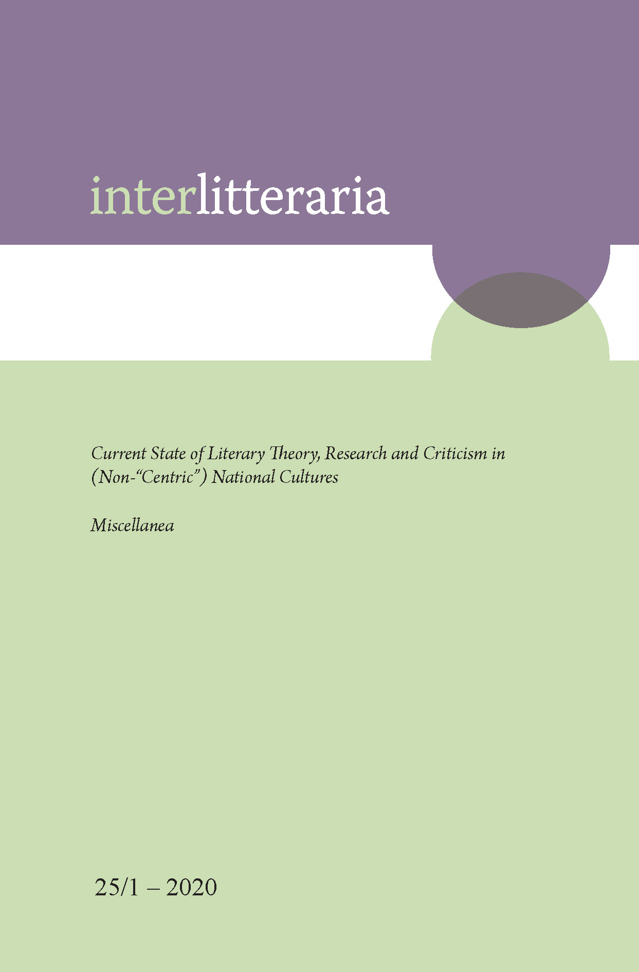 					View Vol. 25 No. 1 (2020): Current State of Literary Theory, Research and Criticism in (Non-“Centric”) National Cultures. Miscellanea
				