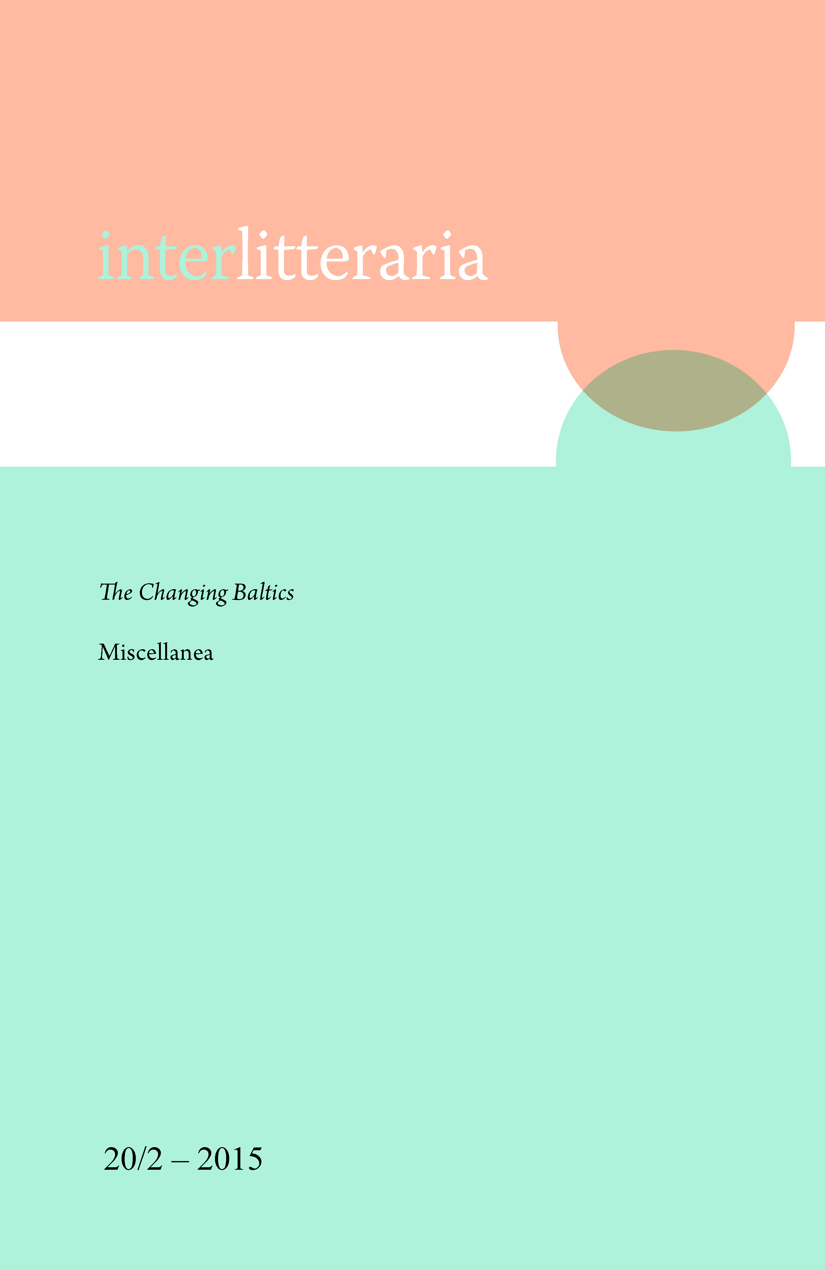 					View Vol. 20 No. 2 (2015): The Changing Baltics. Miscellanea
				