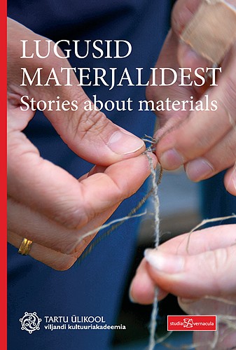 					View Vol. 4 (2013): Lugusid Materjalidest. Stories about Materials
				