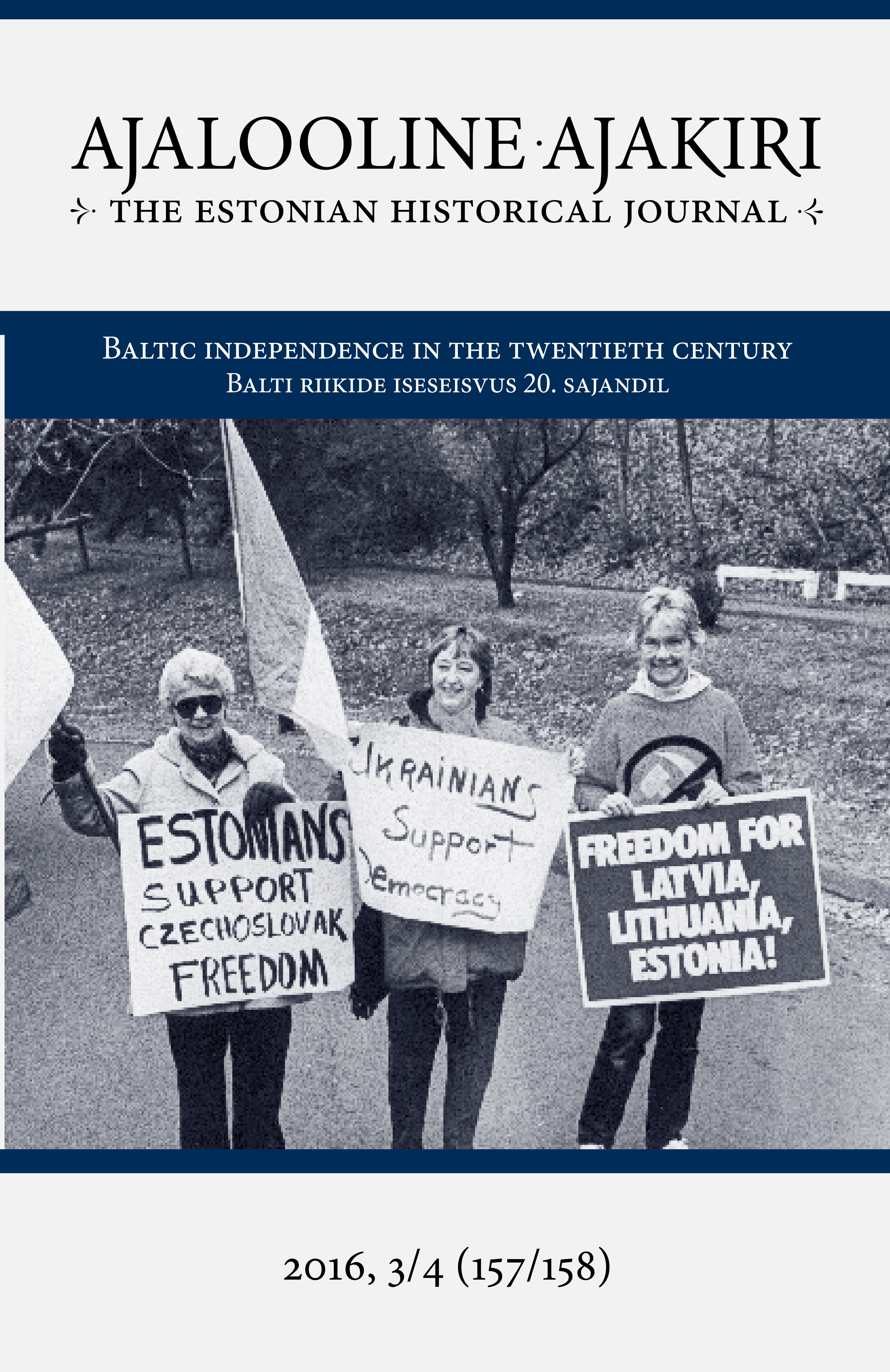 					View No. 3/4 (2016): Baltic independence in the twentieth century / Balti riikide iseseisvus 20. sajandil
				